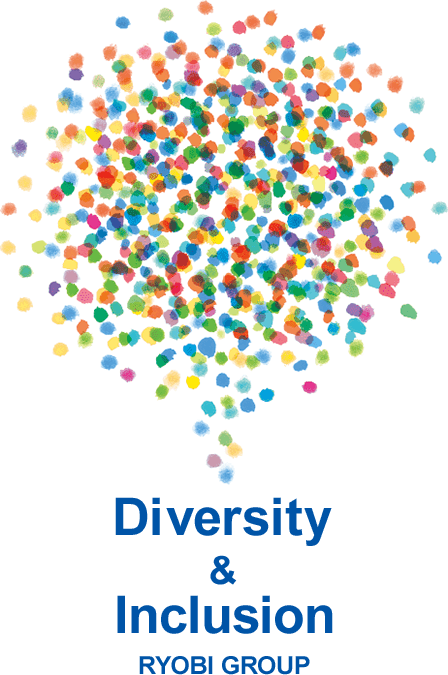 Diversity & Inclusion RYOBI GROUP
